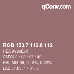 カラーコード: RGB 153.7 110.6 112 | qconv.com