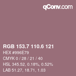 カラーコード: RGB 153.7 110.6 121 | qconv.com