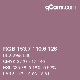 カラーコード: RGB 153.7 110.6 128 | qconv.com