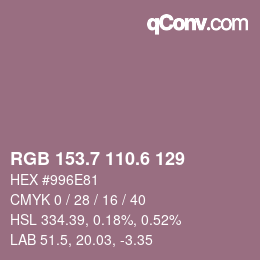 カラーコード: RGB 153.7 110.6 129 | qconv.com