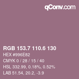 カラーコード: RGB 153.7 110.6 130 | qconv.com
