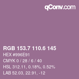カラーコード: RGB 153.7 110.6 145 | qconv.com