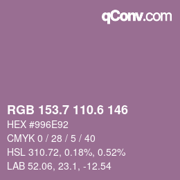 カラーコード: RGB 153.7 110.6 146 | qconv.com