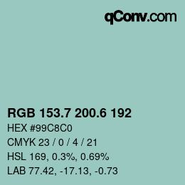 カラーコード: RGB 153.7 200.6 192 | qconv.com