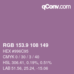 カラーコード: RGB 153.9 108 149 | qconv.com