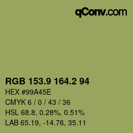 カラーコード: RGB 153.9 164.2 94 | qconv.com