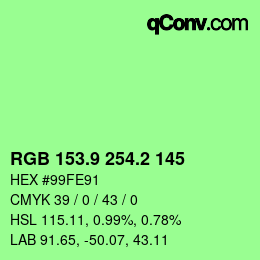 カラーコード: RGB 153.9 254.2 145 | qconv.com