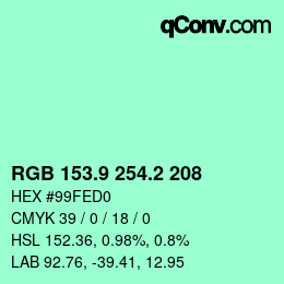 カラーコード: RGB 153.9 254.2 208 | qconv.com