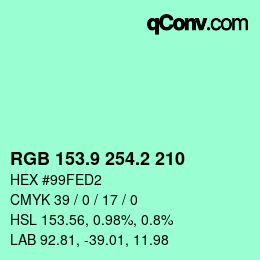 カラーコード: RGB 153.9 254.2 210 | qconv.com