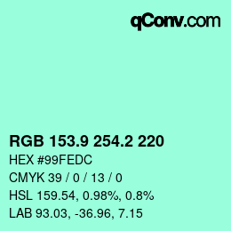 カラーコード: RGB 153.9 254.2 220 | qconv.com