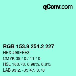 カラーコード: RGB 153.9 254.2 227 | qconv.com
