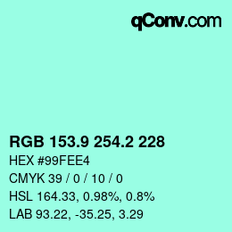 カラーコード: RGB 153.9 254.2 228 | qconv.com