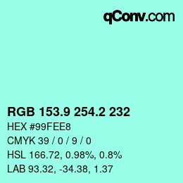 カラーコード: RGB 153.9 254.2 232 | qconv.com