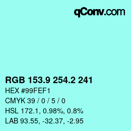 カラーコード: RGB 153.9 254.2 241 | qconv.com