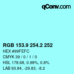 カラーコード: RGB 153.9 254.2 252 | qconv.com
