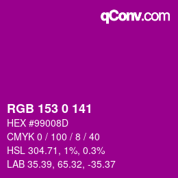 Color code: RGB 153 0 141 | qconv.com