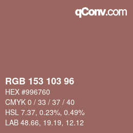 Color code: RGB 153 103 96 | qconv.com