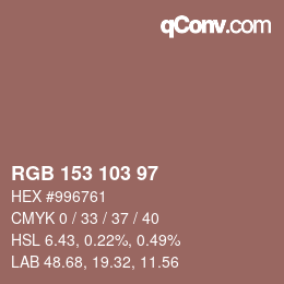 Color code: RGB 153 103 97 | qconv.com
