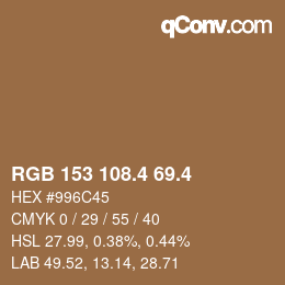カラーコード: RGB 153 108.4 69.4 | qconv.com