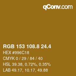 カラーコード: RGB 153 108.8 24.4 | qconv.com
