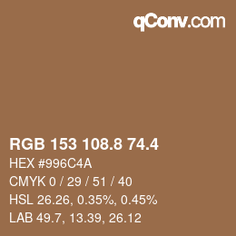 カラーコード: RGB 153 108.8 74.4 | qconv.com