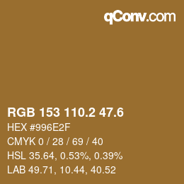 カラーコード: RGB 153 110.2 47.6 | qconv.com