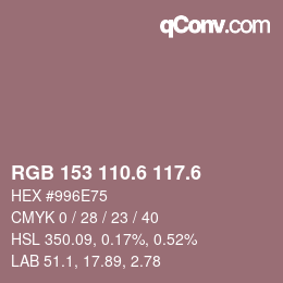 カラーコード: RGB 153 110.6 117.6 | qconv.com
