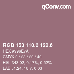 カラーコード: RGB 153 110.6 122.6 | qconv.com