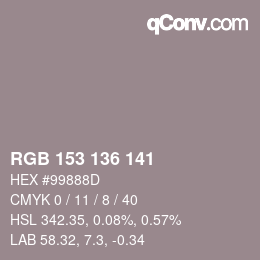 Color code: RGB 153 136 141 | qconv.com