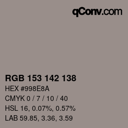 Color code: RGB 153 142 138 | qconv.com