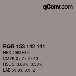 Color code: RGB 153 142 141 | qconv.com