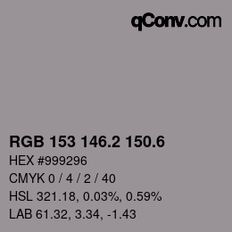 カラーコード: RGB 153 146.2 150.6 | qconv.com