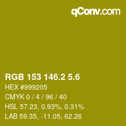 カラーコード: RGB 153 146.2 5.6 | qconv.com