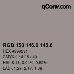 カラーコード: RGB 153 146.6 145.6 | qconv.com