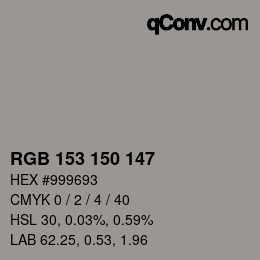 Farbcode: RGB 153 150 147 | qconv.com