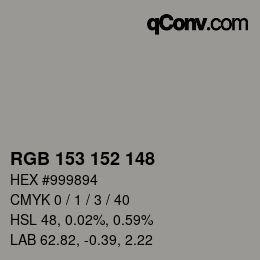 Color code: RGB 153 152 148 | qconv.com