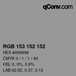 カラーコード: RGB 153 152 152 | qconv.com