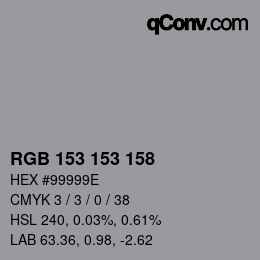 Color code: RGB 153 153 158 | qconv.com