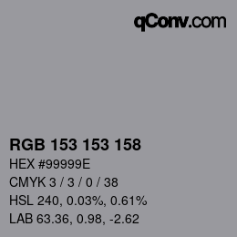 カラーコード: RGB 153 153 158 | qconv.com