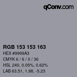 Color code: RGB 153 153 163 | qconv.com