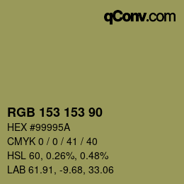カラーコード: RGB 153 153 90 | qconv.com