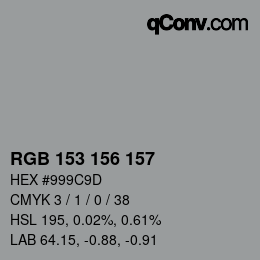 颜色代码: RGB 153 156 157 | qconv.com