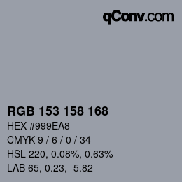 カラーコード: RGB 153 158 168 | qconv.com