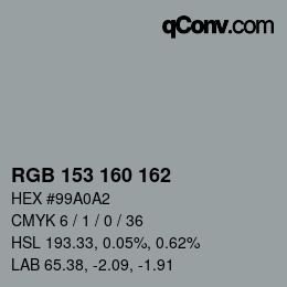 Color code: RGB 153 160 162 | qconv.com