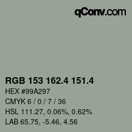 カラーコード: RGB 153 162.4 151.4 | qconv.com