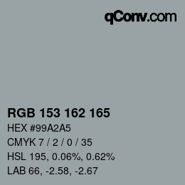 Color code: RGB 153 162 165 | qconv.com