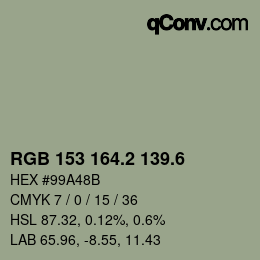 カラーコード: RGB 153 164.2 139.6 | qconv.com