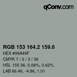 カラーコード: RGB 153 164.2 159.6 | qconv.com