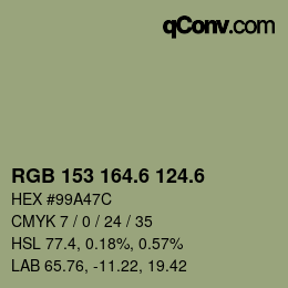 カラーコード: RGB 153 164.6 124.6 | qconv.com