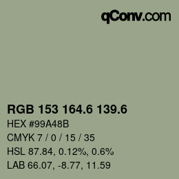 カラーコード: RGB 153 164.6 139.6 | qconv.com